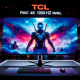 TCL reveals the world's first 4K monitor 1000Hz 4K monitor